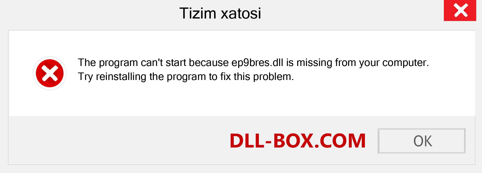 ep9bres.dll fayli yo'qolganmi?. Windows 7, 8, 10 uchun yuklab olish - Windowsda ep9bres dll etishmayotgan xatoni tuzating, rasmlar, rasmlar